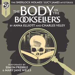 The Body in the Bookseller's: The Sherlock and Lucy Mystery Series