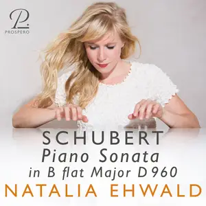 Natalia Ehwald - Schubert- Piano Sonata in B-flat Major, D 960 (2025) [Official Digital Download 24/96]