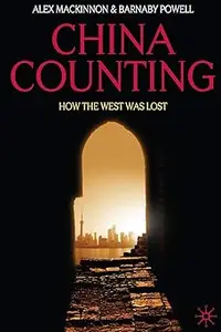 China Counting: How the West Was Lost