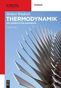 Thermodynamik: Ein Lehrbuch Fur Ingenieure, 6. Auflage