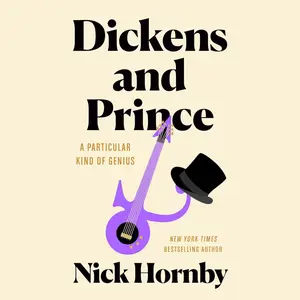 Dickens and Prince: A Particular Kind of Genius