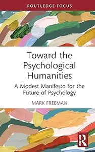 Toward the Psychological Humanities