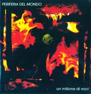 Periferia Del Mondo - Un Milione Di Voci (2002)