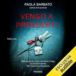 «Vengo a prenderti» by Paola Barbato