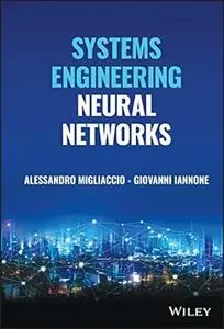 Systems Engineering Neural Networks