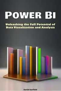 Power Bi Unleashing the Full Potential of Data Visualization and Analysis
