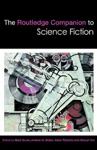 The Routledge Companion to Science Fiction (repost)