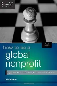 How to Be a Global Nonprofit: Legal and Practical Guidance for International Activities (repost)