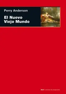 «El Nuevo Viejo Mundo» by Perry Anderson