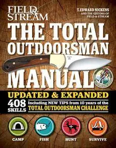 The Total Outdoorsman Manual: Updated and Expanded with 408 Skills (Field & Stream)