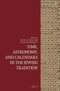 Time, Astronomy, and Calendars in the Jewish Tradition