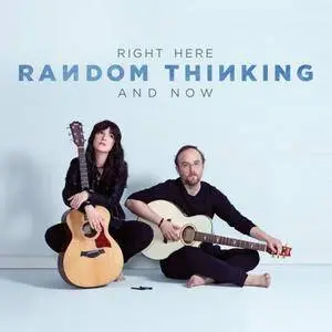 Random Thinking - Right Here And Now (2017)