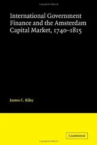International Government Finance and the Amsterdam Capital Market, 1740-1815 (repost)