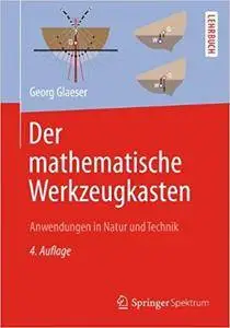 Der mathematische Werkzeugkasten: Anwendungen in Natur und Technik (Repost)