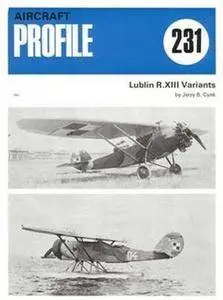 Lublin R.XIII Variants (Aircraft Profile Number 231) (Repost)