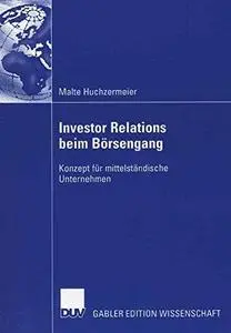 Investor Relations beim Börsengang: Konzept für mittelständische Unternehmen