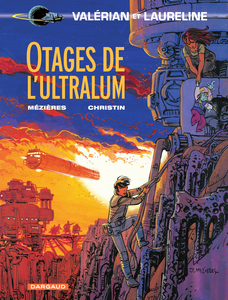 Valérian - Tome 16 - Otages De L'ultralum