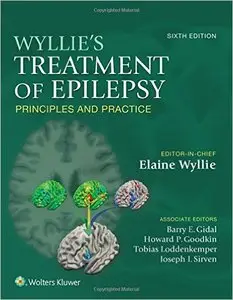 Wyllie's Treatment of Epilepsy: Principles and Practice, 6th edition