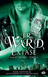 Anges Dechus Tome 4: Extase – Ward/JR