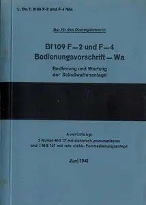 Bf-109 F-2 F-4 D(Luft)T 2109 F-2 und F-4 Wa, Bedienvorschrift Wa
