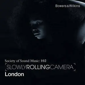 Slowly Rolling Camera - London (2016)