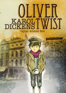 «Oliver Twist» by Karol Dickens