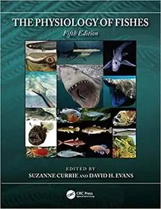The Physiology of Fishes, Fifth Edition