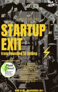 «StartUp Exit from Founding to Selling» by Simone Janson