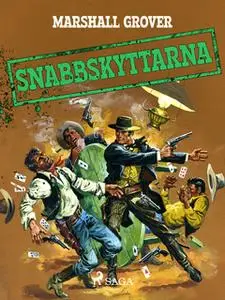 «Snabbskyttarna» by Marshall Grover