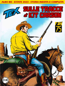 Tex Willer - Volume 753 Bis - Sulle Tracce Di Kit Carson (A Colori)