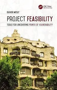 Project Feasibility: Tools for Uncovering Points of Vulnerability