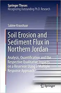 Soil Erosion and Sediment Flux in Northern Jordan Soil Erosion and Sediment Flux in Northern Jordan