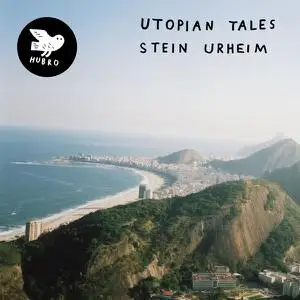 Stein Urheim - Utopian Tales (2017/2022)