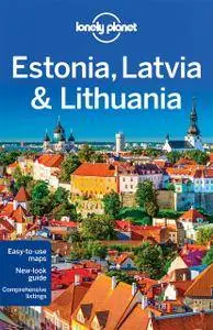 Lonely Planet Estonia, Latvia & Lithuania (7th Edition)