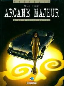 Arcane majeur - Tome 2 - Le Roi en jaune