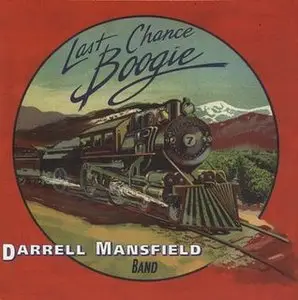 Darrell Mansfield Band - Last Chance Boogie (1998)