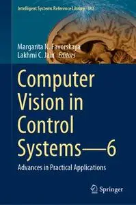 Computer Vision in Control Systems—6: Advances in Practical Applications