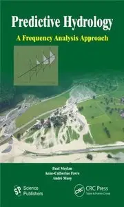 Predictive Hydrology: A Frequency Analysis Approach (repost)