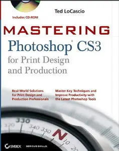 Mastering Photoshop CS3 for Print Design and Production (Repost)