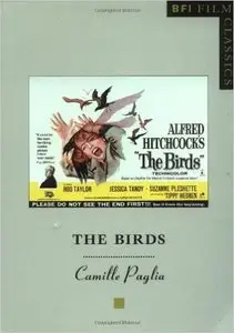 Camille Paglia - The Birds (BFI Film Classics)