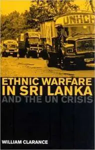 Ethnic Warfare in Sri Lanka and the UN Crisis