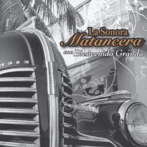 La Sonora Matancera con Bienvenido Granda  (2007)
