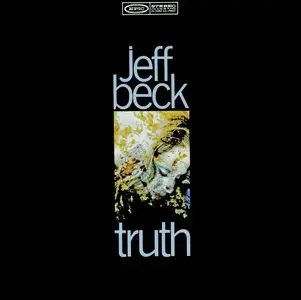 Jeff Beck - Truth (1968) {2006 Epic Remaster}