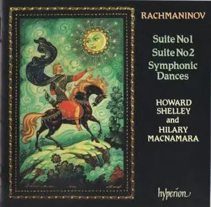 Howard Shelley, Hilary MacNamara - Rachmaninov: Piano Suites Nos. 1 & 2 (2005)