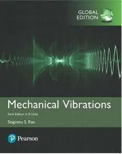 Mechanical Vibrations: Sixth Edition in SI Units