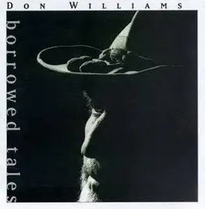 Don Williams - Borrowed Tales