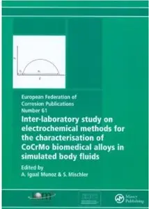 Inter-Laboratory Study on Electrochemical Methods for the Characterisation of CoCrMo Biomedical Alloys in Simulated Body Fluids