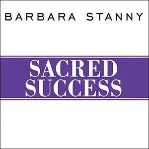 Sacred Success: A Course in Financial Miracles [Audiobook]