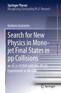 Search for New Physics in Mono-jet Final States in pp Collisions: at sqrt(s)=13 TeV with the ATLAS Experiment at the LHC