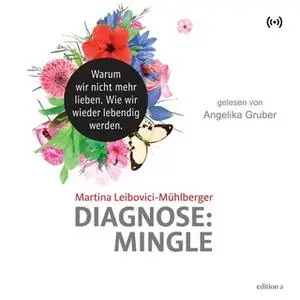 «Diagnose: Mingle» by Martina Leibovici-Mühlberger